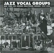 THe Boxwell Sisters / Glenn Miller a.o. - Jazz Vocal Groups: New York, Los Angeles, Hollywood, Chicago 1927-1944