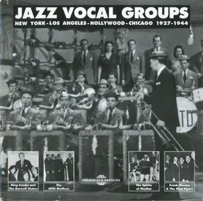 Glenn Miller - Jazz Vocal Groups: New York, Los Angeles, Hollywood, Chicago 1927-1944