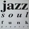 LP - Mandrake, Toni Esposito, Mike James Kirkland a.o. - Jazz, Soul, Funk 'N' Grooves Vol 1