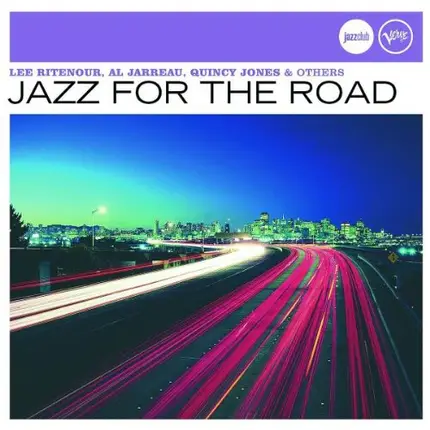Lee Ritenour, Chris Botti, Roy Ayers, Quincy Jones, u.a - Jazz For The Road