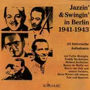 CD - Various - Jazzin'& Swingin' in Berlin 1941-1943