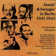 Tullio Mobiglia / Freddy Bocksieper / Helmut Zacharias a.o. - Jazzin'& Swingin' in Berlin 1941-1943