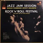 Sarah Vaughan, Dizzy Gillespie, Don Byas a.o. - Jazz Jam Session • Rock 'n' Roll Festival