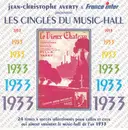 CD - Josephine Baker, Pills Et Tabet, Lys Gauty - Jean-Christophe Averty & France Inter Présentent Les Cinglés Du Music-Hall 1933