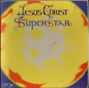 Various Artists - Jesus Christ Superstar - A Rock Opera