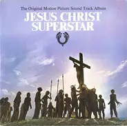 Andre Previn, Robert Stigwood, a.o. - Jesus Christ Superstar (The Original Motion Picture Sound Track Album)