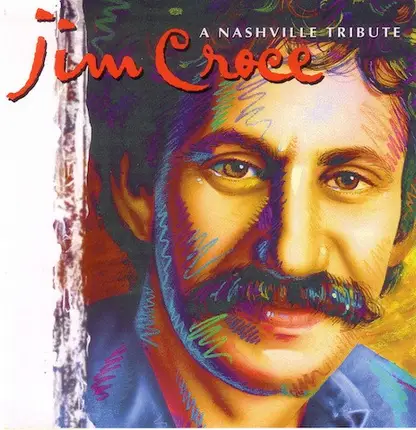 Sammy Kershaw, Sammy Kershaw, a.0 - Jim Croce - A Nashville Tribute