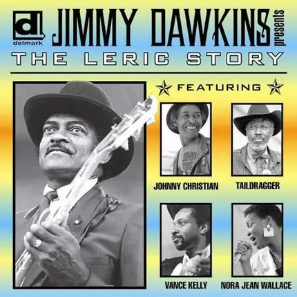esse Lee Williams, Johnny B. Moore, Little Johnny Christian - Jimmy Dawkins Presents The Leric Story