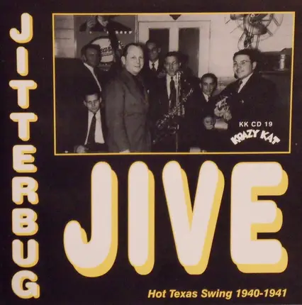 Bill Mounce,Jubileers,Nolan Bush... - Jitterbug Jive * Hot Texas Swing 1940-1941