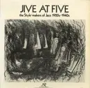 LP - Count Basie Orchestra, Sidney Bechet a.o. - Jive At Five (The Style-Makers Of Jazz 1920s-1940s) - Still Sealed