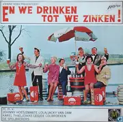 LP - Various - Johnny Hoes Presenteert: En We Drinken Tot We Zinken !