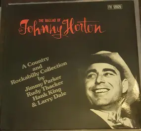 Jimmy Parker - Johnny Horton - A Country and Rockabilly Collection by Jimmy Parker, Rudy Thacker, Hank King & Larr