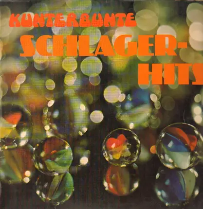 Udo Jürgens, Christian Anders, Phil & John a.o. - Kunterbunte Schlager-Hits