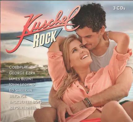 Coldplay, John Legend, Ed Sheeran, a.o. - KuschelRock 28