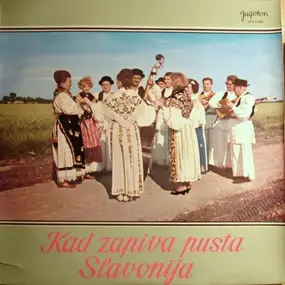 Various Artists - Kad Zapiva Pusta Slavonija