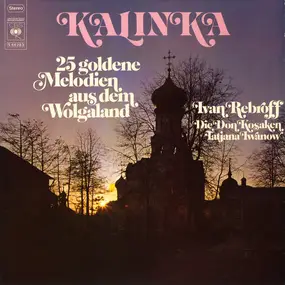 Various Artists - Kalinka (25 Goldene Melodien Aus Dem Wolgaland)