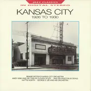 Bennie Moten´s Kansas City Orchestra/Andy Kirk and his twelve Clouds of Joy a.o. - Kansas City - Hot Jazz 1926 - 1930