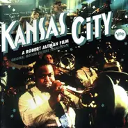 Soundtrack - Kansas City: A Robert Altman Film; Original Motion Picture Soundtrack
