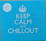 Usher / Magic! / Sia / a.o. - Keep Calm And Chillout