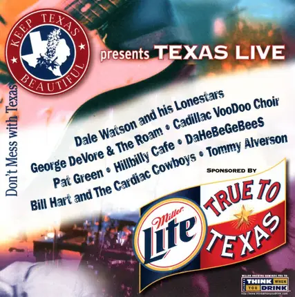 Pat Green,Tommy Alverson,Dahebegebees... - Keep Texas Beautiful Presents Texas Live