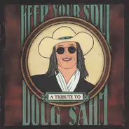 Little Willie G. - Keep Your Soul: A Tribute To Doug Sahm