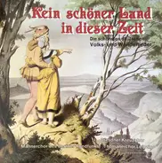 Rundfunkjugendchor Wernigerode / Friedrich Krell a.o. - Kein Schöner Land In Dieser Zeit (Die Schönsten Deutschen Volks- Und Wanderlieder)