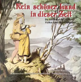 Various Artists - Kein Schöner Land In Dieser Zeit (Die Schönsten Deutschen Volks- Und Wanderlieder)