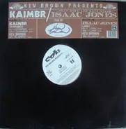 Kaimbr, Isaac Jones, Kev Brown - Kev Brown Presents