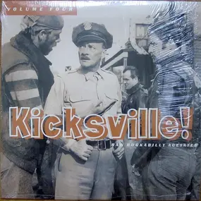 Gene Rambo, Vince Murphy, Carl Canida - Kicksville! Raw Rockabilly Acetates Volume Four
