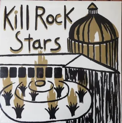Bikini Kill, Nirvana, Melvins... - Kill Rock Stars