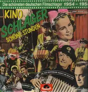 Lys Assia / Ilja Glusgal / Maria Mucke a.o. - Kino Schlager Schöne Stunden 1954-1958