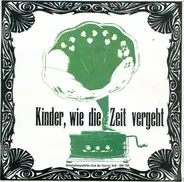 Various - Kinder, Wie Die Zeit Vergeht