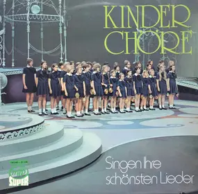 Various Artists - Kinderchöre Singen Ihre Schönsten Lieder