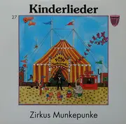 LP - Kinderlieder - Zirkus Munkepunke (Nr. 27)