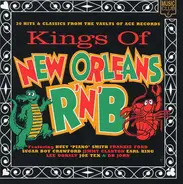Frankie Ford, Huey "Piano" Smith, Earl King, a.o. - Kings Of New Orleans R 'n' B