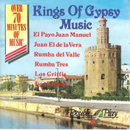 Raza / Rumba Del Valle / Los Griffis / a.o. - Kings of Gypsy Music