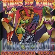 Zebra, Lady Saw, Beenie Man, a.o. - Kings Of Kings Presents Millenium Dancehall Style Volume One