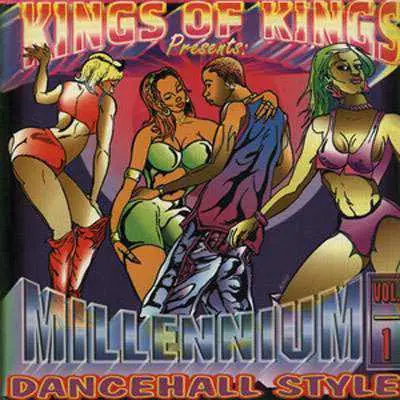 Zebra, Lady Saw, Beenie Man, a.o. - Kings Of Kings Presents Millenium Dancehall Style Volume One