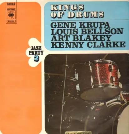 Art Blakey / Louis Bellson / Gene Krupa / Kenny Clarke - Kings Of Drums - Jazz Party 2