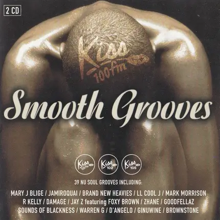 Various - Kiss 100 FM Smooth Grooves - 39 Nu Soul Grooves