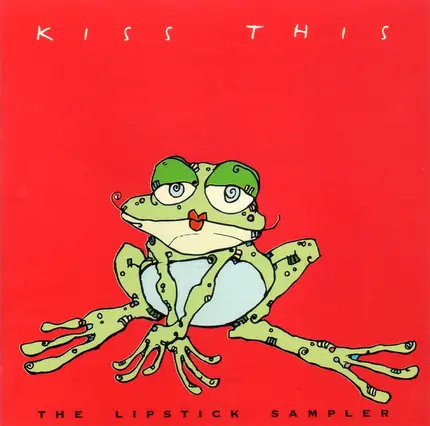 Jeff Richman, Leni Stern, Matalex & others - Kiss This - The Lipstick Sampler