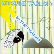 Metric / Munk / Twin Shadow a.o. - Kitsune Tabloid (The Twelves)