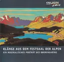 CD - Viva l'Engiadina, Chasper Chatscheder, Fondue-Stimmig - Klänge Aus Dem Festsaal Der Alpen (Ein Musikalisches Porträt Des Oberengadins)