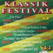 Brahms / Chopin / Bach a.o. - Klassik Festival Vol.2