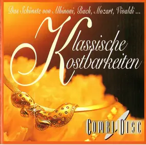 Various Artists - Klassische Kostbarkeiten - Das Schönste von Albinoni, Bach, Mozart, Vivaldi ...