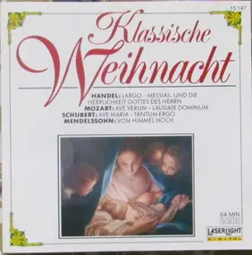 Felix Mendelssohn-Bartholdy - Klassische Weihnacht - Classical Christmas