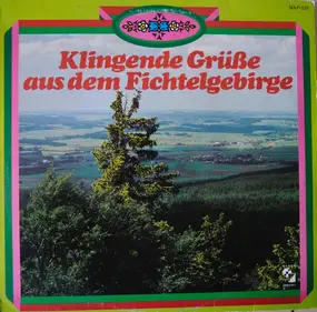 Various Artists - Klingende Grüße Aus Dem Fichtelgebirge