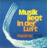 Klingende Post - Klingende Post II/1970 - Musik Liegt In Der Luft