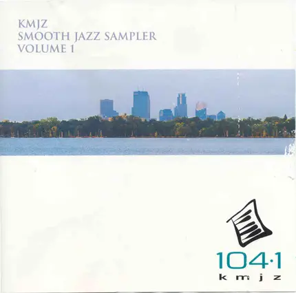 Khani Cole, Spyro Gyra - KMJZ 104.1 FM - Smooth Jazz Sampler - Volume 1