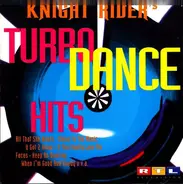 Ace of Base, Twenty 4 Seven, Cappella - Knight Rider's Turbo Dance Hits